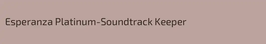 Esperanza Platinum-Soundtrack Keeper
